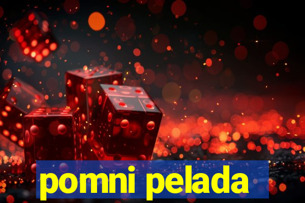 pomni pelada